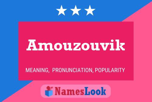 Affiche de nom Amouzouvik