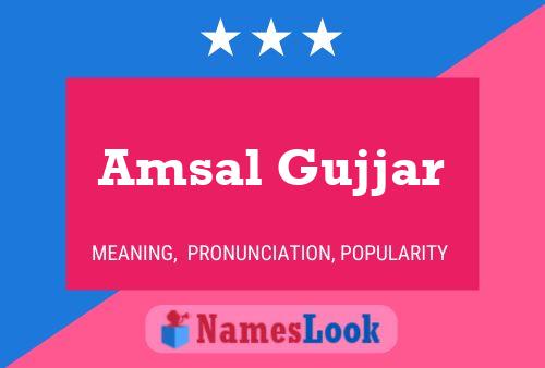 Affiche de nom Amsal Gujjar