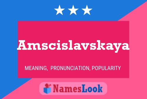 Affiche de nom Amscislavskaya