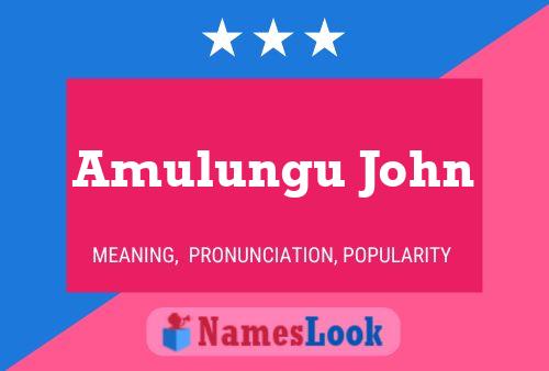 Affiche de nom Amulungu John