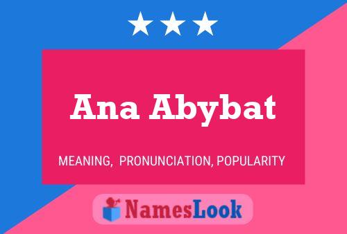 Affiche de nom Ana Abybat