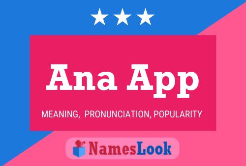 Affiche de nom Ana App