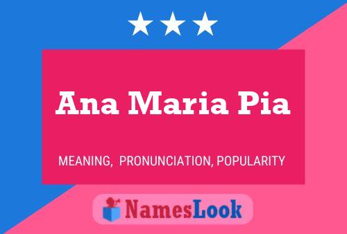 Affiche de nom Ana Maria Pia