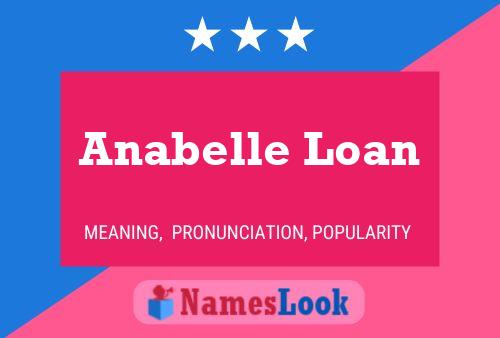 Affiche de nom Anabelle Loan