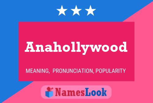 Affiche de nom Anahollywood