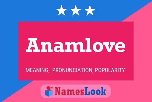 Affiche de nom Anamlove