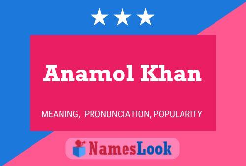 Affiche de nom Anamol Khan