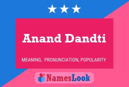 Affiche de nom Anand Dandti