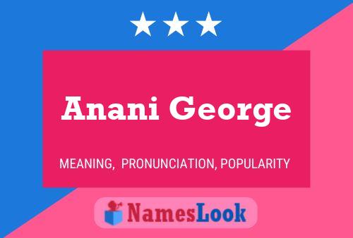 Affiche de nom Anani George