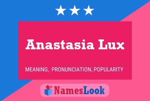 Affiche de nom Anastasia Lux