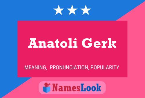 Affiche de nom Anatoli Gerk