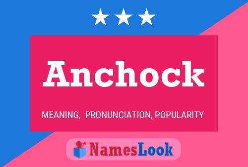 Affiche de nom Anchock