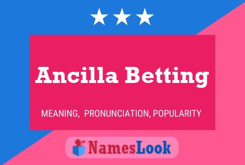 Affiche de nom Ancilla Betting