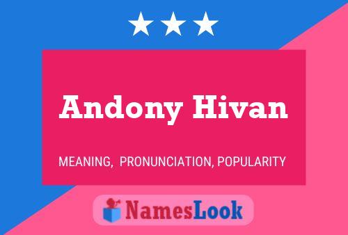 Affiche de nom Andony Hivan