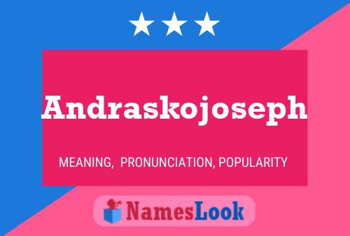 Affiche de nom Andraskojoseph