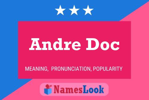 Affiche de nom Andre Doc