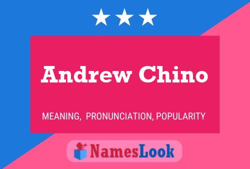 Affiche de nom Andrew Chino