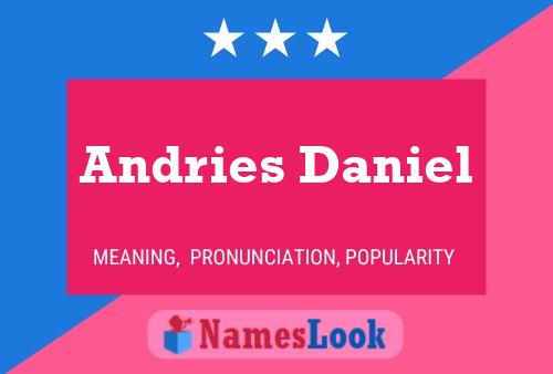 Affiche de nom Andries Daniel