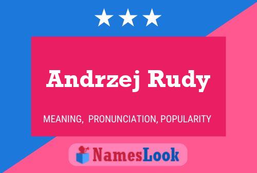 Affiche de nom Andrzej Rudy