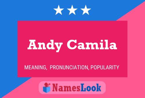 Affiche de nom Andy Camila