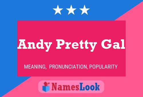 Affiche de nom Andy Pretty Gal