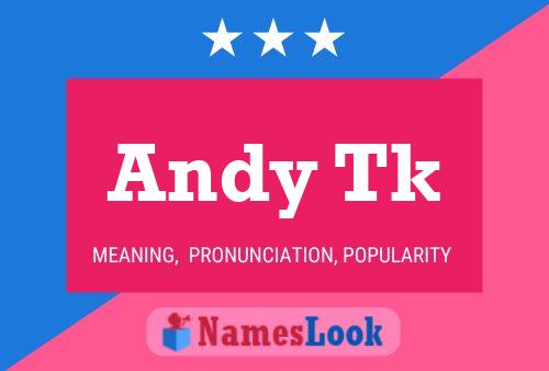 Affiche de nom Andy Tk