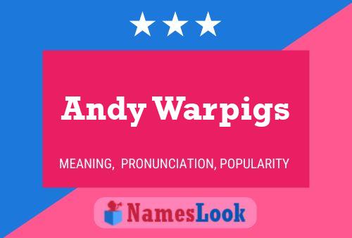 Affiche de nom Andy Warpigs