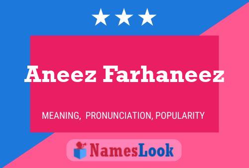 Affiche de nom Aneez Farhaneez