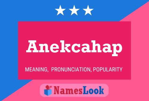 Affiche de nom Anekcahap