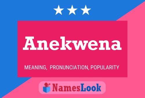 Affiche de nom Anekwena