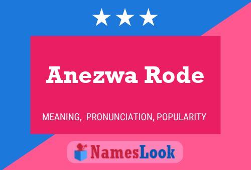 Affiche de nom Anezwa Rode