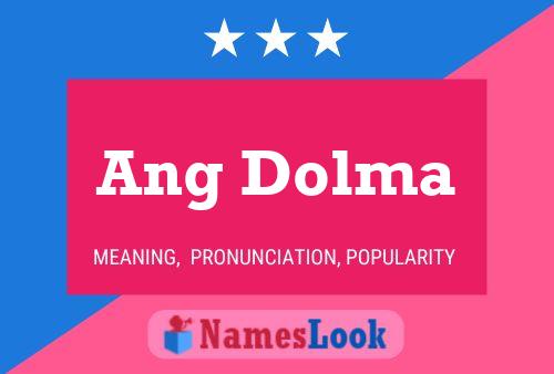 Affiche de nom Ang Dolma