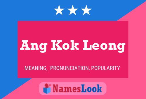 Affiche de nom Ang Kok Leong