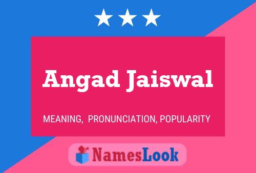 Affiche de nom Angad Jaiswal