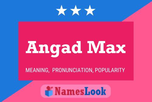 Affiche de nom Angad Max