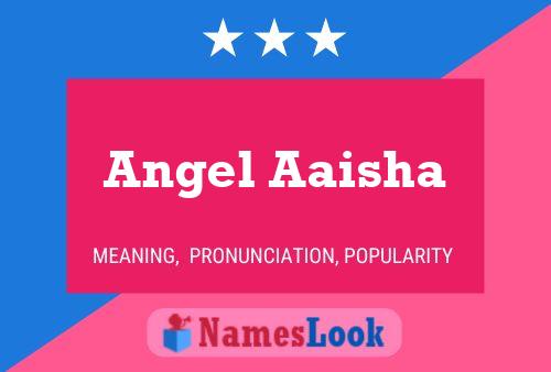 Affiche de nom Angel Aaisha