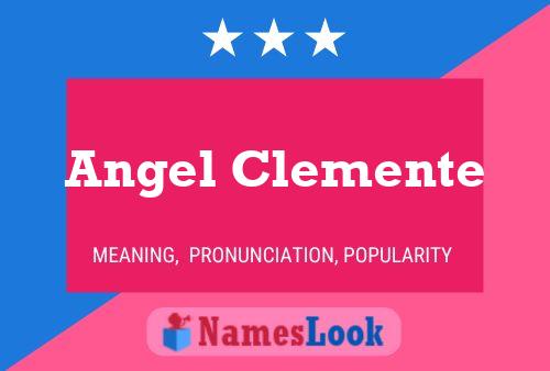 Affiche de nom Angel Clemente