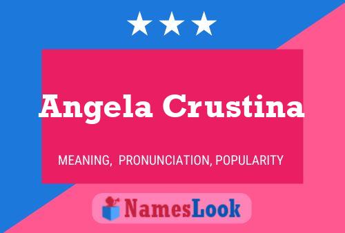 Affiche de nom Angela Crustina