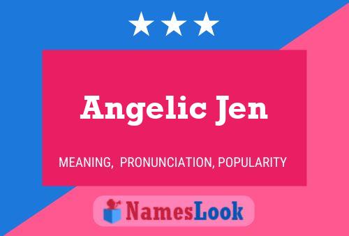 Affiche de nom Angelic Jen