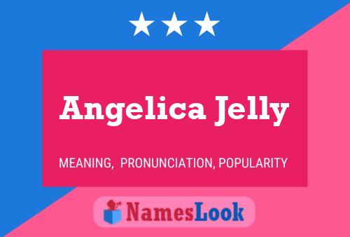 Affiche de nom Angelica Jelly