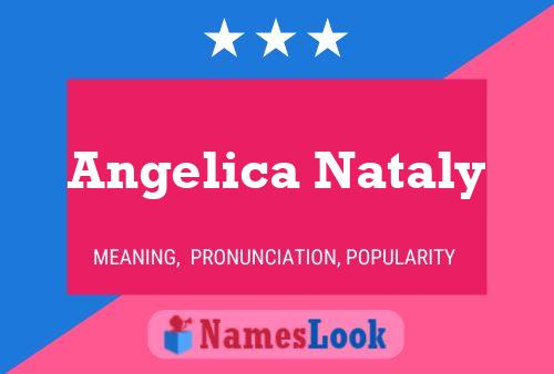 Affiche de nom Angelica Nataly