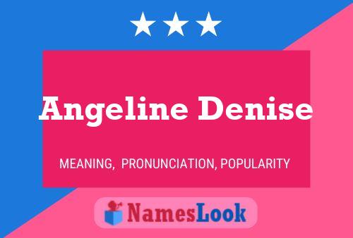 Affiche de nom Angeline Denise