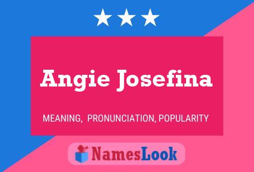 Affiche de nom Angie Josefina