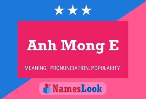 Affiche de nom Anh Mong E