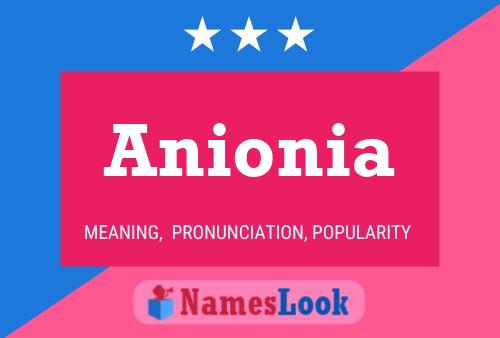 Affiche de nom Anionia