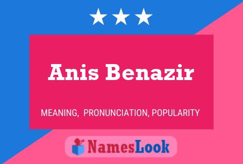 Affiche de nom Anis Benazir