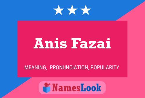 Affiche de nom Anis Fazai