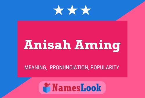 Affiche de nom Anisah Aming