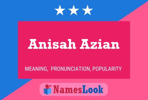 Affiche de nom Anisah Azian