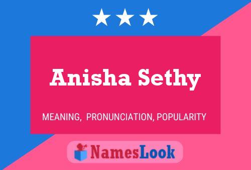 Affiche de nom Anisha Sethy